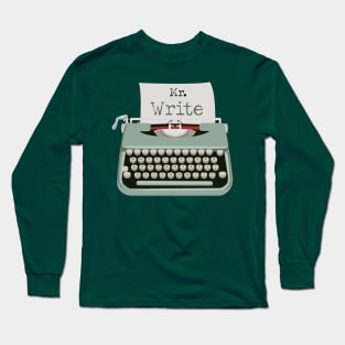 Mr Write Right Type Writer Long Sleeve T-Shirt